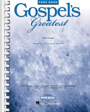 Gospel’s Greatest Fake Book Gospel’s Greatest Fake Book