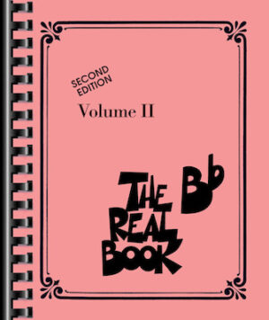 The Real Book – Volume II – Second Edition The Real Book – Volume II – Second Edition