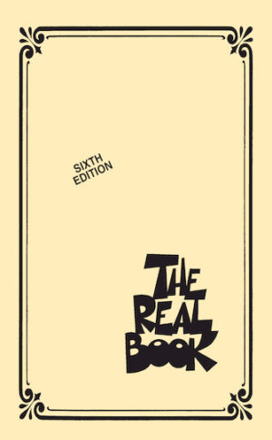 The Real Book – Volume I – Sixth Edition – Mini Edition The Real Book – Volume I – Sixth Edition – Mini Edition
