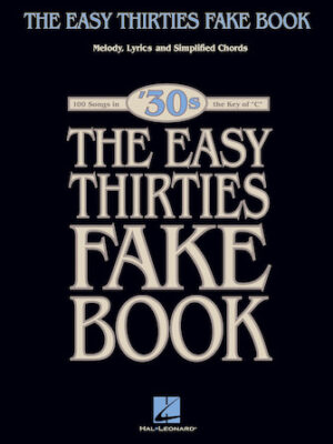 The Easy 1930s Fake Book The Easy 1930s Fake Book