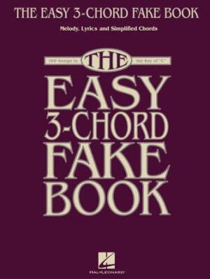 The Easy 3-Chord Fake Book The Easy 3-Chord Fake Book