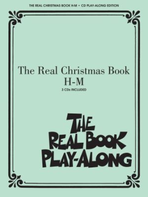 The Real Christmas Book Play-Along, Vol. H-M The Real Christmas Book Play-Along, Vol. H-M