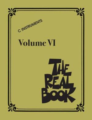 The Real Book – Volume VI The Real Book – Volume VI