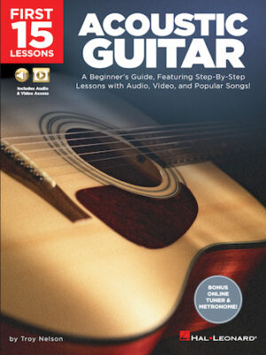 First 15 Lessons – Acoustic Guitar First 15 Lessons – Acoustic Guitar