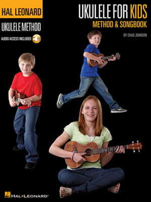 Ukulele for Kids Method & Songbook Ukulele for Kids Method & Songbook