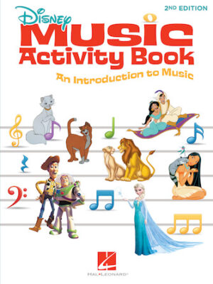 Disney Music Activity Book – 2nd Edition Disney Music Activity Book – 2nd Edition