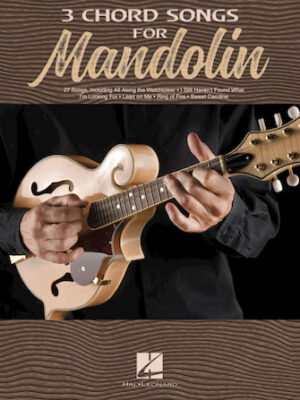 3 Chord Songs for Mandolin 3 Chord Songs for Mandolin