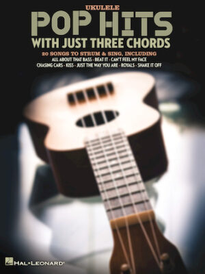 Pop Hits with Just Three Chords Pop Hits with Just Three Chords
