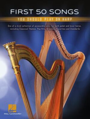 First 50 Songs You Should Play on Harp First 50 Songs You Should Play on Harp