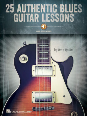 25 Authentic Blues Guitar Lessons 25 Authentic Blues Guitar Lessons