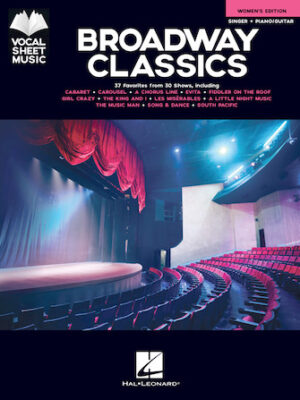 Broadway Classics – Women’s Edition Broadway Classics – Women’s Edition