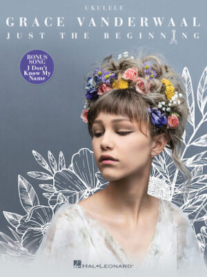 Grace Vanderwaal – Just the Beginning Grace Vanderwaal – Just the Beginning