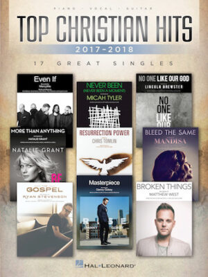 Top Christian Hits of 2017-2018 Top Christian Hits of 2017-2018