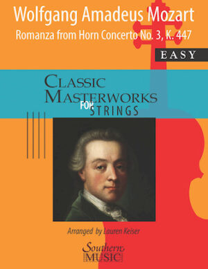 Romanza from Horn Concerto No.3, K447 for String Orchestra Romanza from Horn Concerto No.3, K447 for String Orchestra