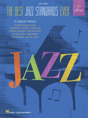 Best Jazz Standards Ever – 2nd Edition Best Jazz Standards Ever – 2nd Edition