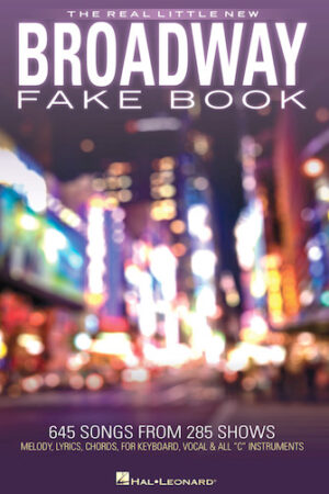 The Real Little New Broadway Fake Book The Real Little New Broadway Fake Book