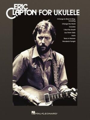 Eric Clapton for Ukulele Eric Clapton for Ukulele