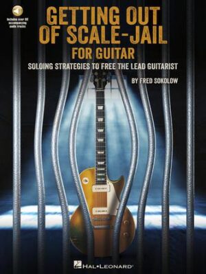 Getting Out of Scale-Jail for Guitar Getting Out of Scale-Jail for Guitar