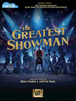 The Greatest Showman – Strum & Sing Guitar The Greatest Showman – Strum & Sing Guitar