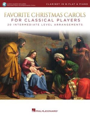 Favorite Christmas Carols for Classical Players – Clarinet and Piano Favorite Christmas Carols for Classical Players – Clarinet and Piano