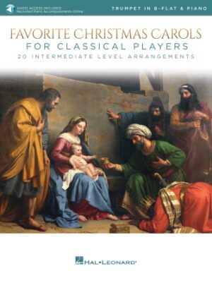 Favorite Christmas Carols for Classical Players – Trumpet and Piano Favorite Christmas Carols for Classical Players – Trumpet and Piano
