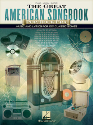 The Great American Songbook – Pop/Rock Era The Great American Songbook – Pop/Rock Era