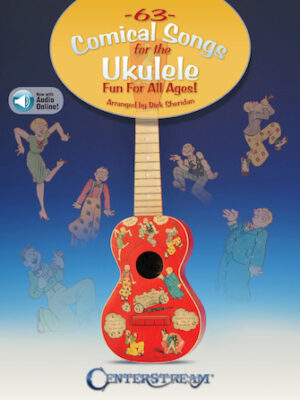 63 Comical Songs for the Ukulele 63 Comical Songs for the Ukulele