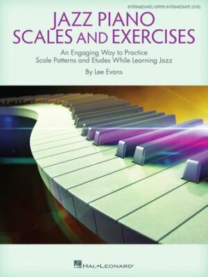 Jazz Piano Scales and Exercises Jazz Piano Scales and Exercises
