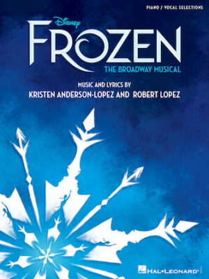 Disney’s Frozen – The Broadway Musical Disney’s Frozen – The Broadway Musical