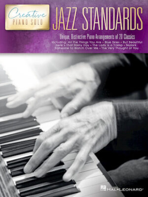 Jazz Standards – Creative Piano Solo Jazz Standards – Creative Piano Solo