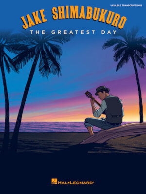 Jake Shimabukuro – The Greatest Day Jake Shimabukuro – The Greatest Day
