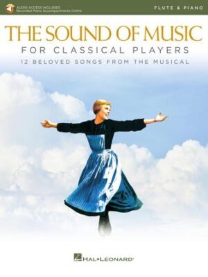 The Sound of Music for Classical Players – Flute and Piano The Sound of Music for Classical Players – Flute and Piano
