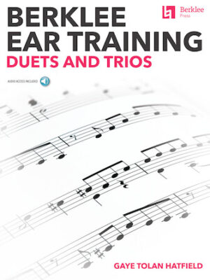 Berklee Ear Training Duets and Trios Berklee Ear Training Duets and Trios