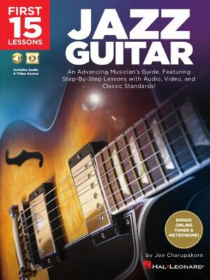 First 15 Lessons – Jazz Guitar First 15 Lessons – Jazz Guitar