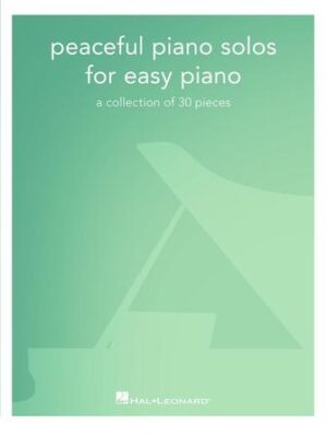 Peaceful Piano Solos for Easy Piano Peaceful Piano Solos for Easy Piano