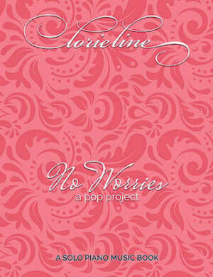 Lorie Line – No Worries Lorie Line – No Worries