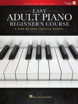 Easy Adult Piano Beginner’s Course – Updated Edition Easy Adult Piano Beginner’s Course – Updated Edition