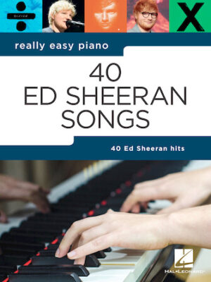 Ed Sheeran – Really Easy Piano Ed Sheeran – Really Easy Piano