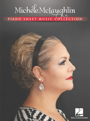 Michele McLaughlin – Piano Sheet Music Collection Michele McLaughlin – Piano Sheet Music Collection