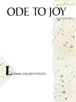Ode To Joy – From Symphony No. 9
