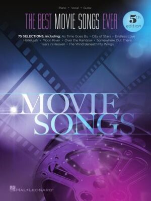The Best Movie Songs Ever Songbook – 5th Edition The Best Movie Songs Ever Songbook – 5th Edition