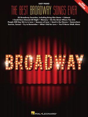 Best Broadway Songs Ever – 4th Edition Best Broadway Songs Ever – 4th Edition