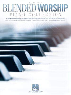 Blended Worship Piano Collection Blended Worship Piano Collection