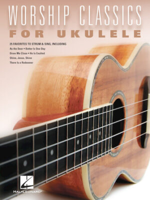 Worship Classics for Ukulele