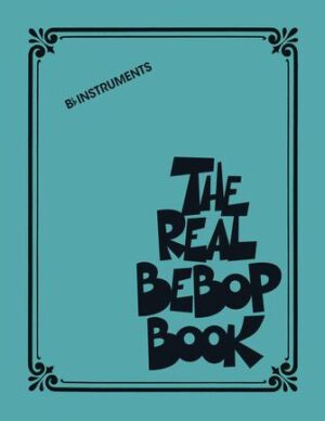 The Real Bebop Book The Real Bebop Book