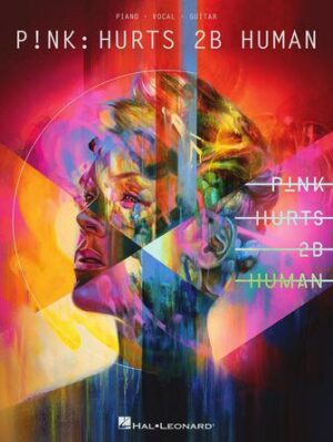 P!nk – Hurts 2B Human P!nk – Hurts 2B Human