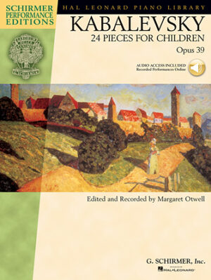 Kabalevsky – 24 Pieces for Children, Opus 39 Kabalevsky – 24 Pieces for Children, Opus 39
