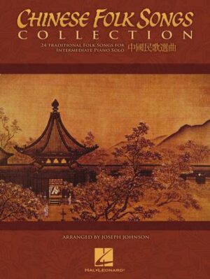 Chinese Folk Songs Collection Chinese Folk Songs Collection