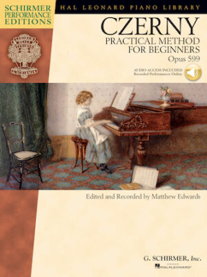 Carl Czerny – Practical Method for Beginners, Op. 599 Carl Czerny – Practical Method for Beginners, Op. 599