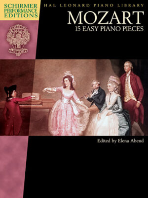 Mozart – 15 Easy Piano Pieces Mozart – 15 Easy Piano Pieces